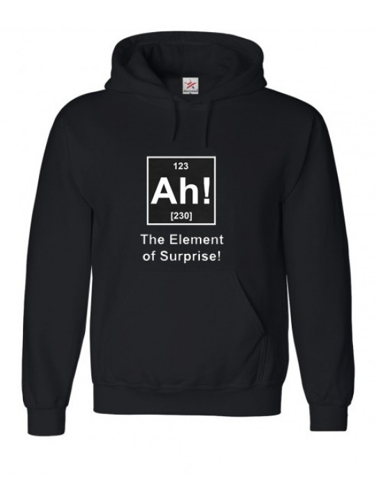Funny "Ah! The Element Of Surprise" Writing on Black Hoodie