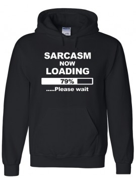 Sarcasm comment loading Hooded Top
